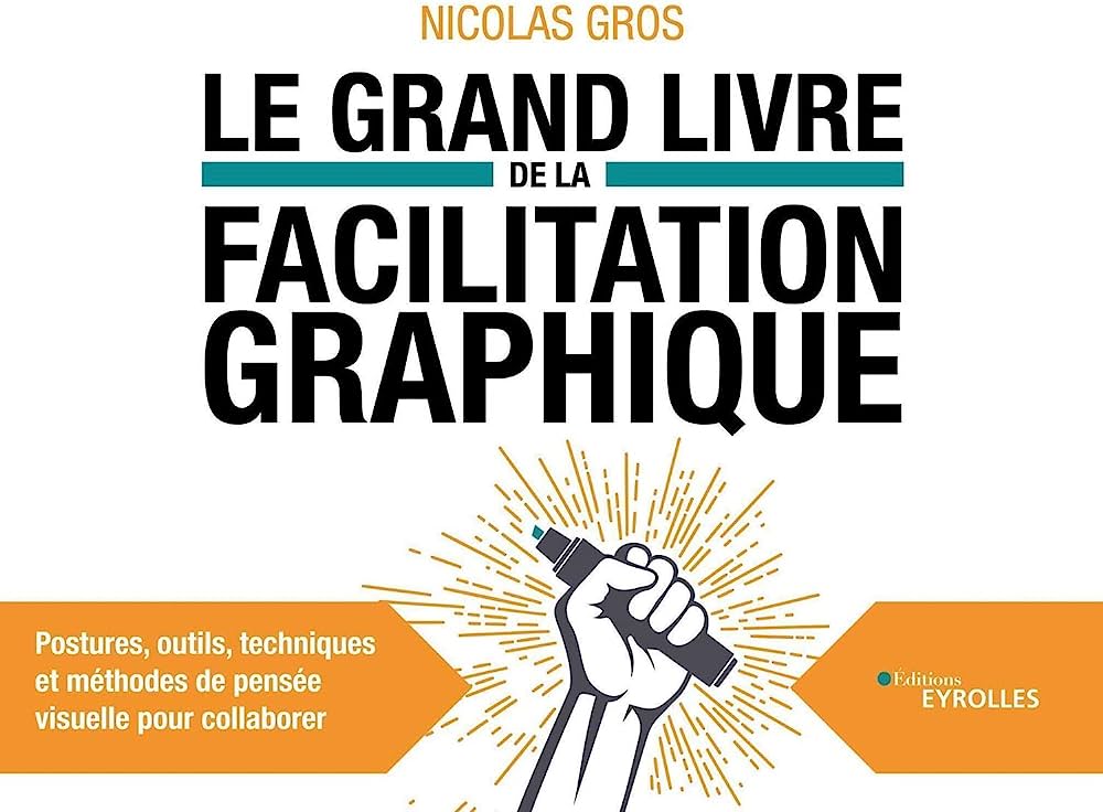 Négo Book : le Grand livre de la facilitation graphique