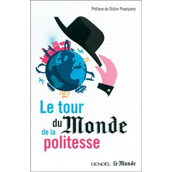 Livre : Le tour du Monde de la politesse.