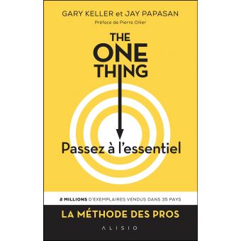 Livre. The One Thing : pour gagner, allons à l’essentiel.